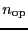 $ n_{\mathrm{op}}$